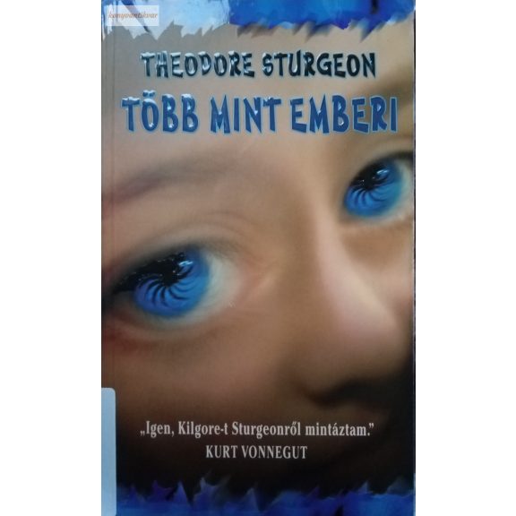 Theodore Sturgeon: Több mint emberi Theodore Sturgeon: Több mint emberi