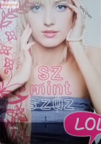Kelly Oram: Sz mint szűz