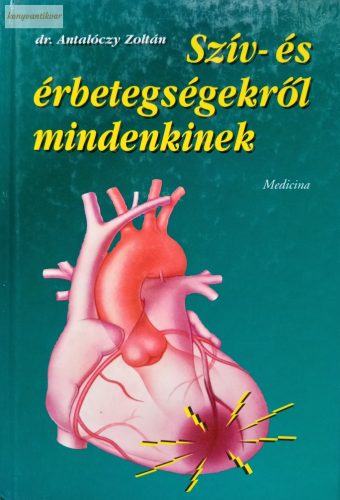 Antalóczy Zoltán: Szív- és érbetegségekről mindenkinek