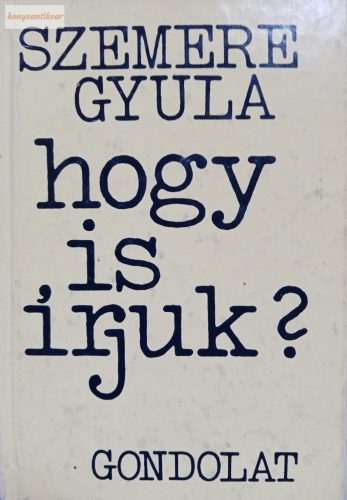 Szemere Gyula: Hogy is írjuk?