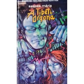 Szepes Mária: A tibeti orgona 