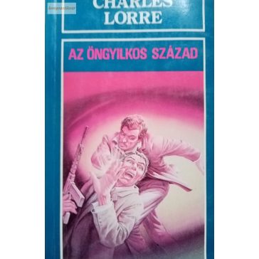 Charles Lorre: Az öngyilkos század