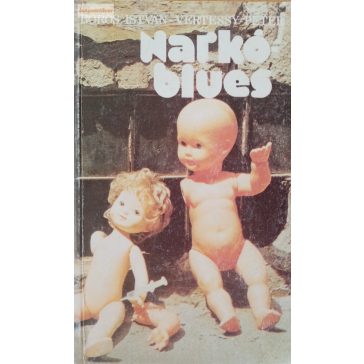 Boros István – Vértessy Péter: Narkó blues