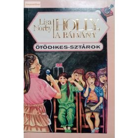 Lisa Norby Holly, ​a bálvány