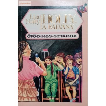 Lisa Norby Holly, ​a bálvány