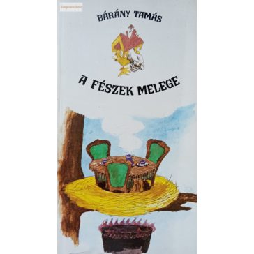 Bárány Tamás: A fészek melege