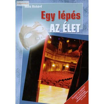 Máté Richárd: Egy lépés az élet