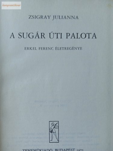 Zsigray Julianna: A Sugár úti palota 