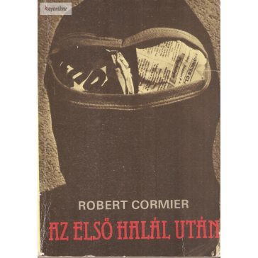 Robert Cormier: Az első halál után