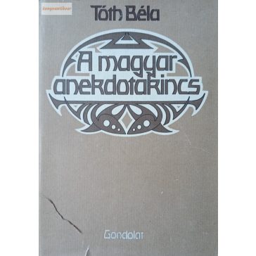 Tóth Béla (szerk.) A ​magyar anekdotakincs