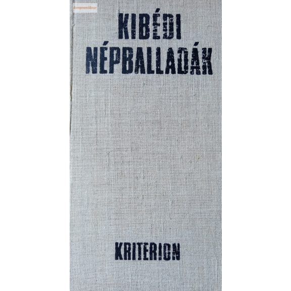 Ráduly János – Dávid Gyula (szerk.): Kibédi népballadák Ráduly János – Dávid Gyula (szerk.): Kibédi népballadák