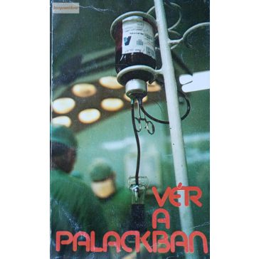 Sárdi Mária – Ősz Katalin (szerk.): Vér a palackban