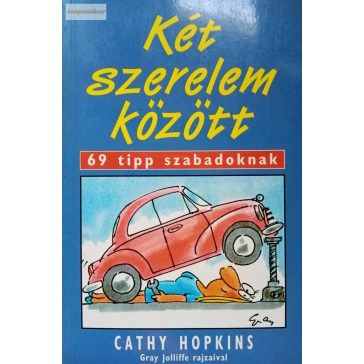 Cathy Hopkins: Két szerelem között 