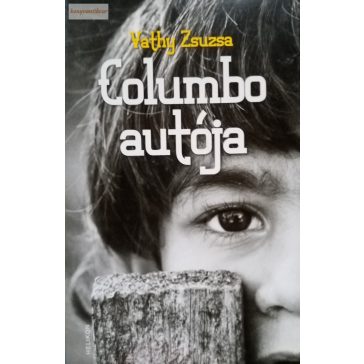 Vathy Zsuzsa: Columbo autója