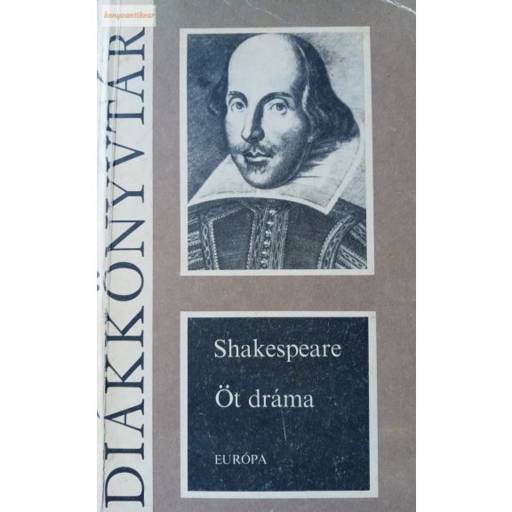 William Shakespeare Öt dráma William Shakespeare Öt dráma