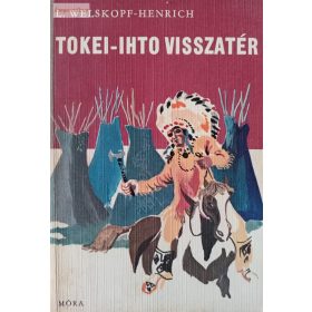 Liselotte Welskopf-Henrich: Tokei-ihto visszatér