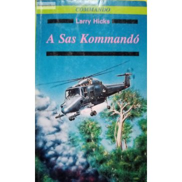 Larry Hicks: A Sas Kommandó