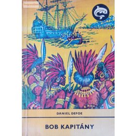 Daniel Defoe: Bob kapitány