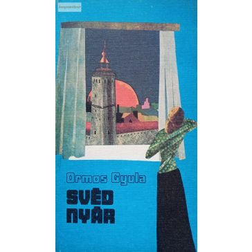 Ormos Gyula: Svéd nyár