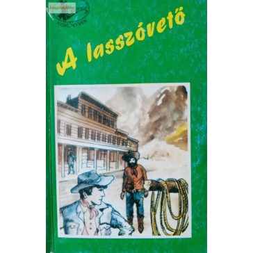 E. Girdo: A lasszóvető