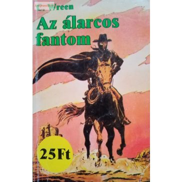 C. Wreen: Az álarcos fantom