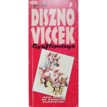 Halmi B. László (szerk.): Disznó viccek gyűjteménye