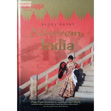 Peggy Payne: Nővérem, India