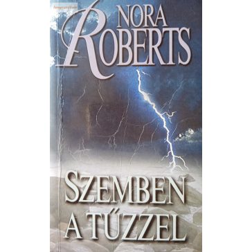 Nora Roberts: Szemben a tűzzel
