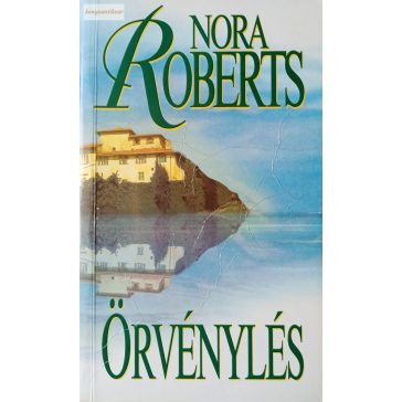 Nora Roberts: Örvénylés