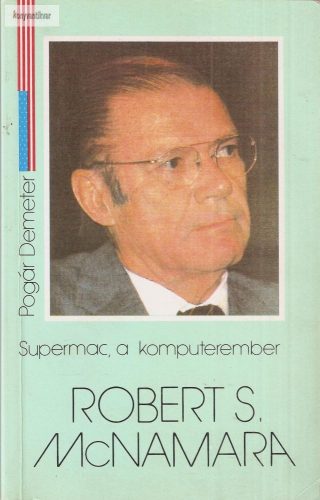 Pogár Demeter: Supermac, a komputerember