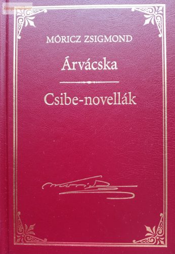 Móricz Zsigmond: Árvácska / Csibe-novellák