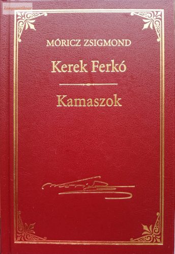 Móricz Zsigmond: Kerek Ferkó / Kamaszok