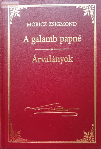 Móricz Zsigmond: A galamb papné / Árvalányok