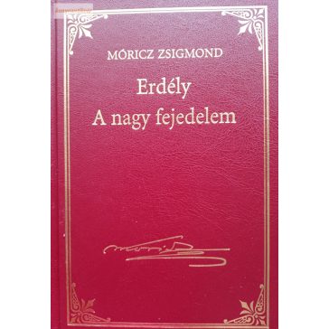 Móricz Zsigmond: A nagy fejedelem 
