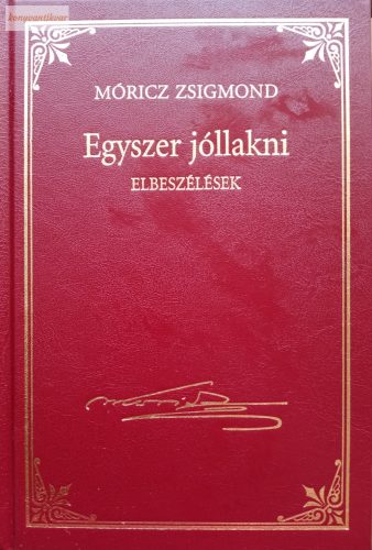 Móricz Zsigmond: Egyszer jóllakni