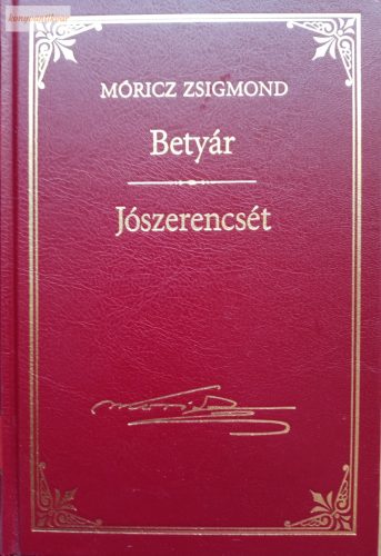 Móricz Zsigmond: Betyár / Jószerencsét