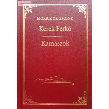 Móricz Zsigmond: Kerek Ferkó / Kamaszok