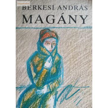 Berkesi András Magány