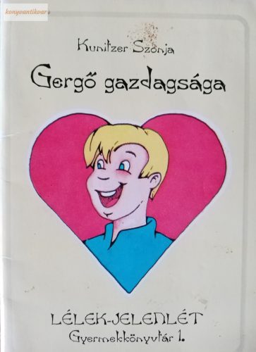 Kunitzer Szonja: Gergő gazdagsága
