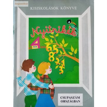   Havril Erzsébet · Szabó Éva · Tarnay Márta Nyitnikék ​– Csupaszám-országban