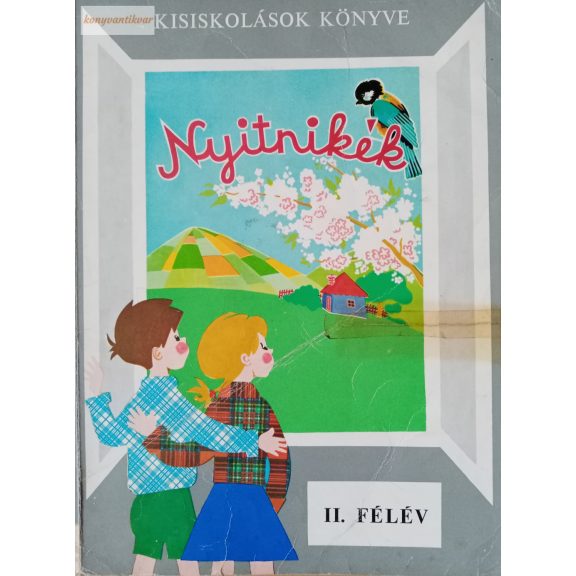 Havril Erzsébet · Komlóssy Lászlóné · Szabó Éva · Szabó Helga · Tarnay Márta Nyitnikék – II. félév Havril Erzsébet · Komlóssy Lászlóné · Szabó Éva · Szabó Helga · Tarnay Márta Nyitnikék – II. félév
