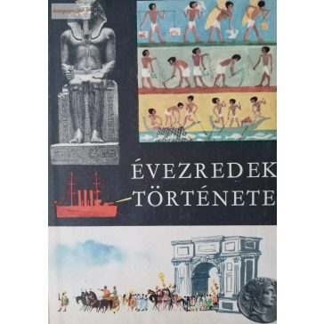 D. Major Klára (szerk.): Évezredek története