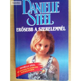 Danielle Steel: Erősebb a szerelemnél