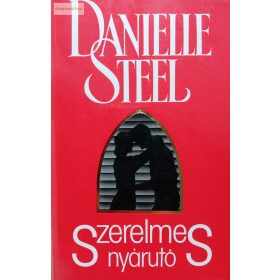 Danielle Steel: Szerelmes nyárutó