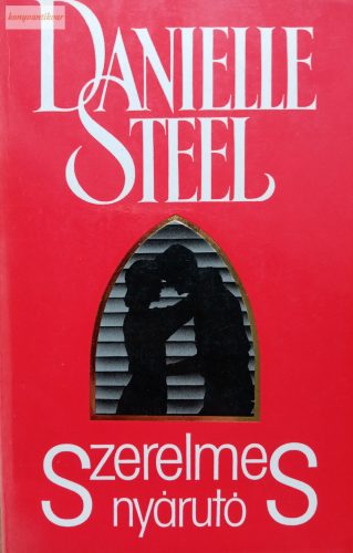 Danielle Steel: Szerelmes nyárutó