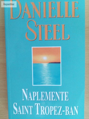 Danielle Steel: Naplemente Saint Tropez-ban