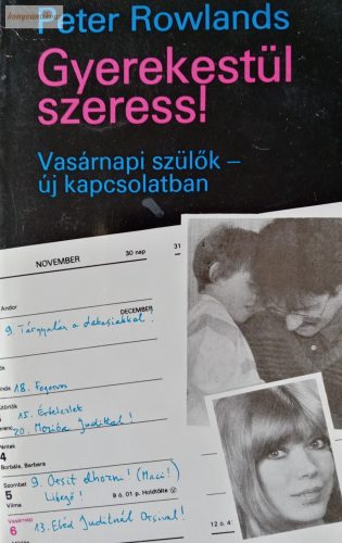 Peter Rowlands: Gyerekestül szeress!