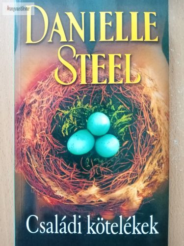 Danielle Steel: Családi kötelékek 