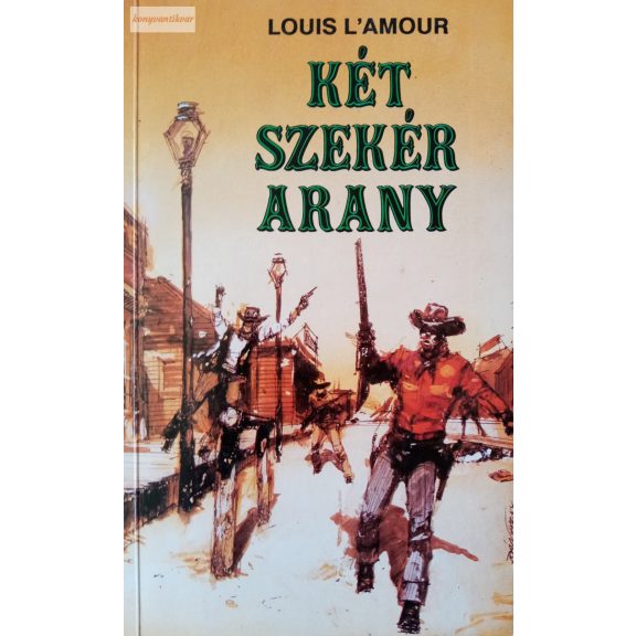 Louis L'Amour: Két szekér arany