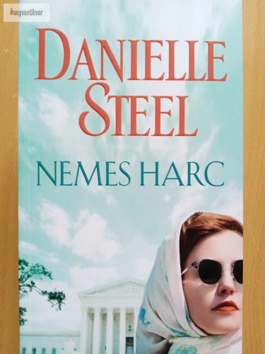 Danielle Steel: Nemes harc 